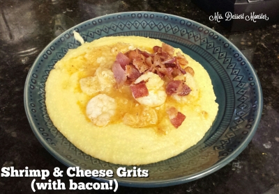 Shrimp & Cheese Grits with Bacon - Mrs. Dessert Monster